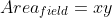 Area_{field}=xy