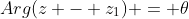 Arg(z - z_1) = \theta