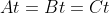 At=Bt=Ct