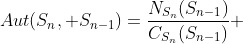 Aut(S_n, S_{n-1})=\frac{N_{S_n}(S_{n-1})}{C_{S_n}(S_{n-1})} 
