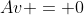 Av = 0