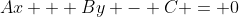 Ax + By - C = 0