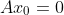 Ax_0=0
