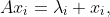 Ax_i=\lambda_i x_i,