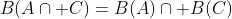 B(A\cap C)=B(A)\cap B(C)