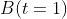 B(t=1)