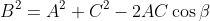 B^2=A^2+C^2-2AC\cos\beta