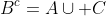 B^c=A\cup C