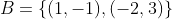 B=\{(1,-1),(-2,3)\}