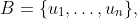 B=\{u_1,\ldots,u_n\},\;B=\{u'_1,\ldots,u'_n\}
