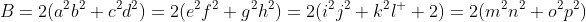 B=2(a^2b^2+c^2d^2)=2(e^2f^2+g^2h^2)=2(i^2j^2+k^2l^  2)=2(m^2n^2+o^2p^2)