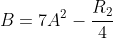B=7A^2-\frac{R_2}4
