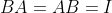 BA=AB=I