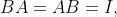 BA=AB=I,