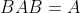BAB=A
