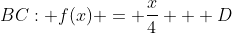 BC: f(x) = \frac{x}{4} + D