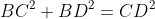 BC^2+BD^2=CD^2