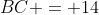 BC = 14