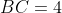 BC=4