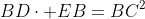 BD\cdot EB=BC^2