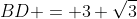 BD = 3 \sqrt{3}