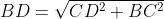 BD=\sqrt{CD^2+BC^2}