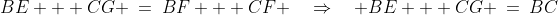 BE + CG \:=\:BF + CF \quad\Rightarrow\quad BE + CG \:=\:BC\;\;{\color{blue}[6]}