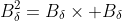 B_\delta^2=B_\delta\times B_\delta