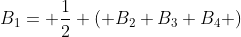 B_{1}= \frac{1}{2} \left( B_{2}+B_{3}+B_{4} \right)