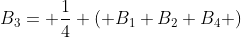 B_{3}= \frac{1}{4} \left( B_{1}+B_{2}+B_{4} \right)