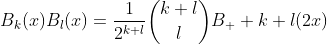 B_{k}(x)B_{l}(x)=\frac{1}{2^{k+l}}\binom{k+l}{l}B_  {k+l}(2x)