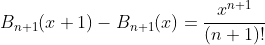 B_{n+1}(x+1)-B_{n+1}(x)=\frac{x^{n+1}}{(n+1)!}
