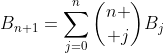 B_{n+1}=\sum_{j=0}^n{n \choose j}B_j