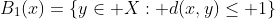 B_1(x)=\{y\in X: d(x,y)\leq 1\}
