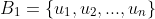 B_1=\{u_1,u_2,...,u_n\}