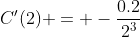 C'(2) = -\frac{0.2}{2^3}