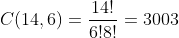 C(14,6)=\frac{14!}{6!8!}=3003