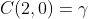 C(2,0)=\gamma