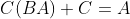 C(BA)+C=A