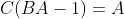 C(BA-1)=A