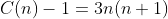 C(n)-1=3n(n+1)