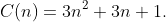 C(n)=3n^2+3n+1.