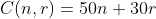 C(n,r)=50n+30r