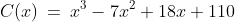C(x)\:=\:x^3-7x^2+18x+110