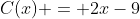 C(x) = 2x-9