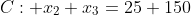 C: x_2+x_3=25+150