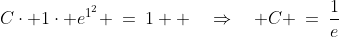 C\cdot 1\cdot e^{1^2} \:=\:1  \quad\Rightarrow\quad C \:=\:\frac{1}{e}