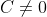 C\not=0