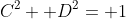 C^2+ D^2= 1