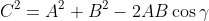 C^2=A^2+B^2-2AB\cos\gamma